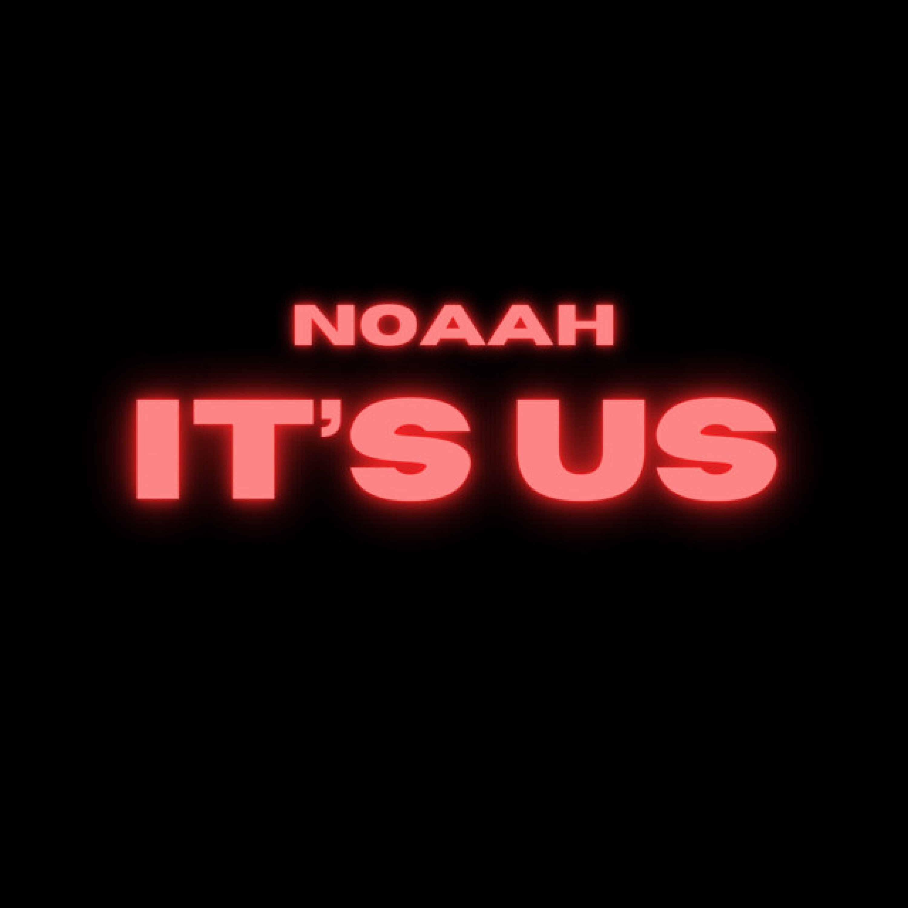 Noaah feat. AstrowBeatz - IT'S US